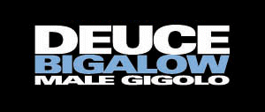 Deuce Bigalow: Male Gigolo