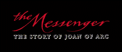 The Messenger: The Story of Joan of Arc